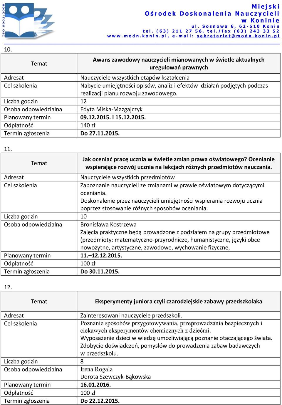 Jak oceniać pracę ucznia w świetle zmian prawa oświatowego? Ocenianie wspierające rozwój ucznia na lekcjach różnych przedmiotów nauczania.