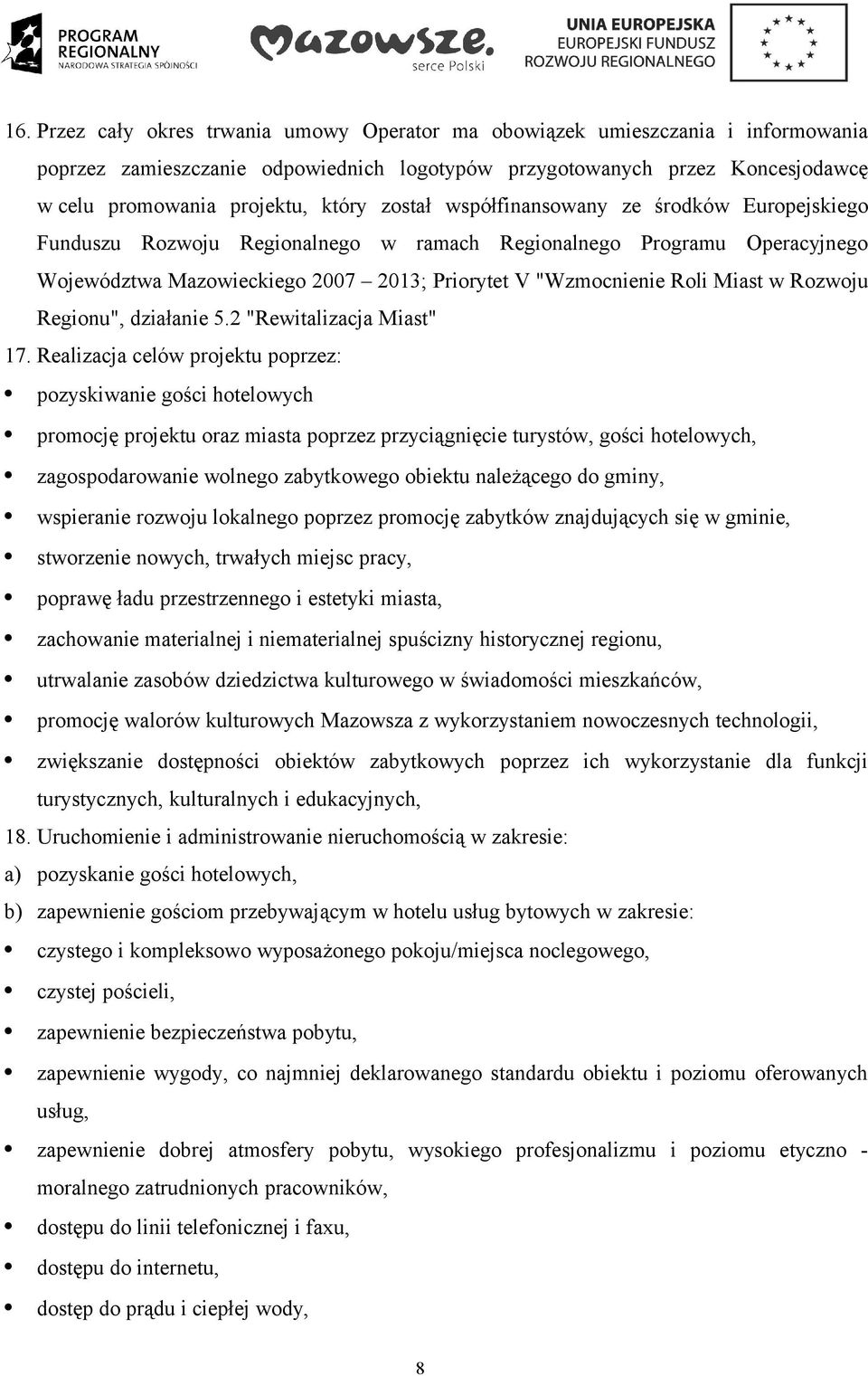 Rozwoju Regionu", działanie 5.2 "Rewitalizacja Miast" 17.
