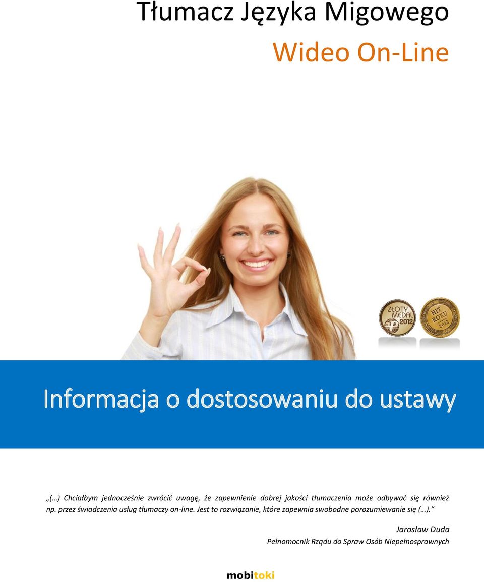 również np. przez świadczenia usług tłumaczy on-line.