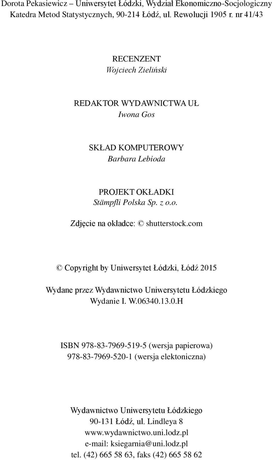com Copyright by Uniwersytet Łódzki, Łódź 201