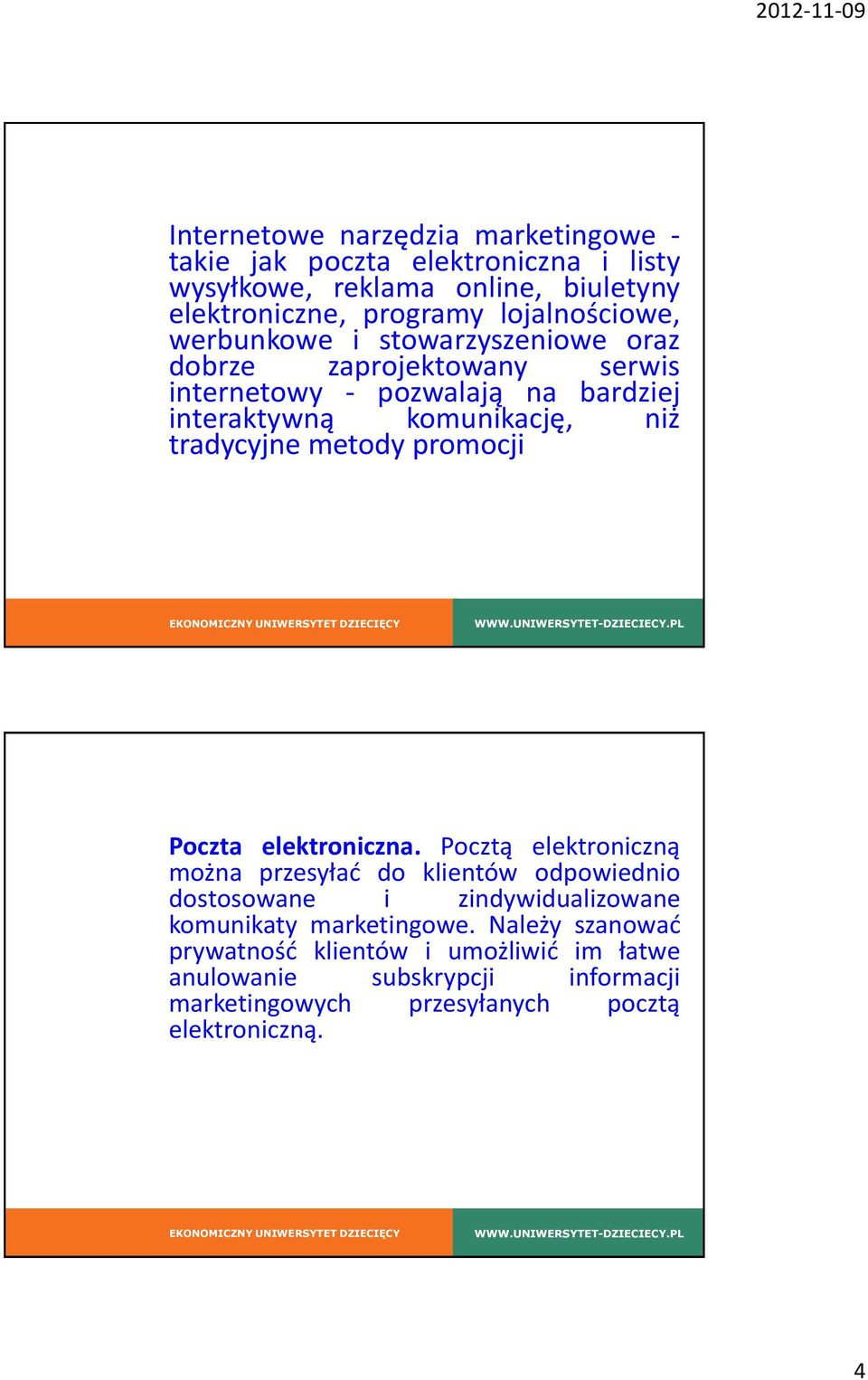 tradycyjne metody promocji Poczta elektroniczna.