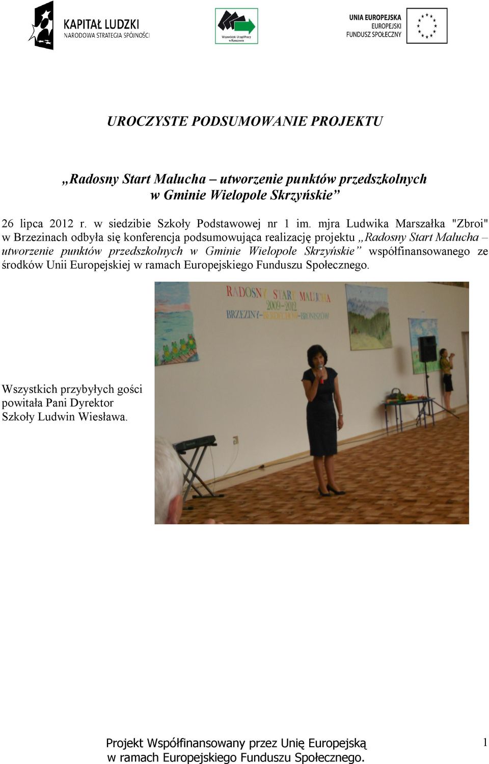 mjra Ludwika Marszałka "Zbroi" w Brzezinach odbyła się konferencja podsumowująca realizację projektu Radosny Start
