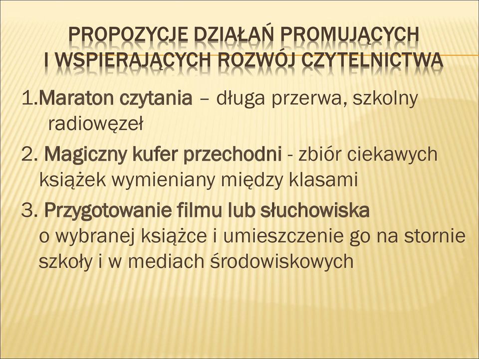 Magiczny kufer przechodni - zbiór ciekawych książek wymieniany między klasami 3.