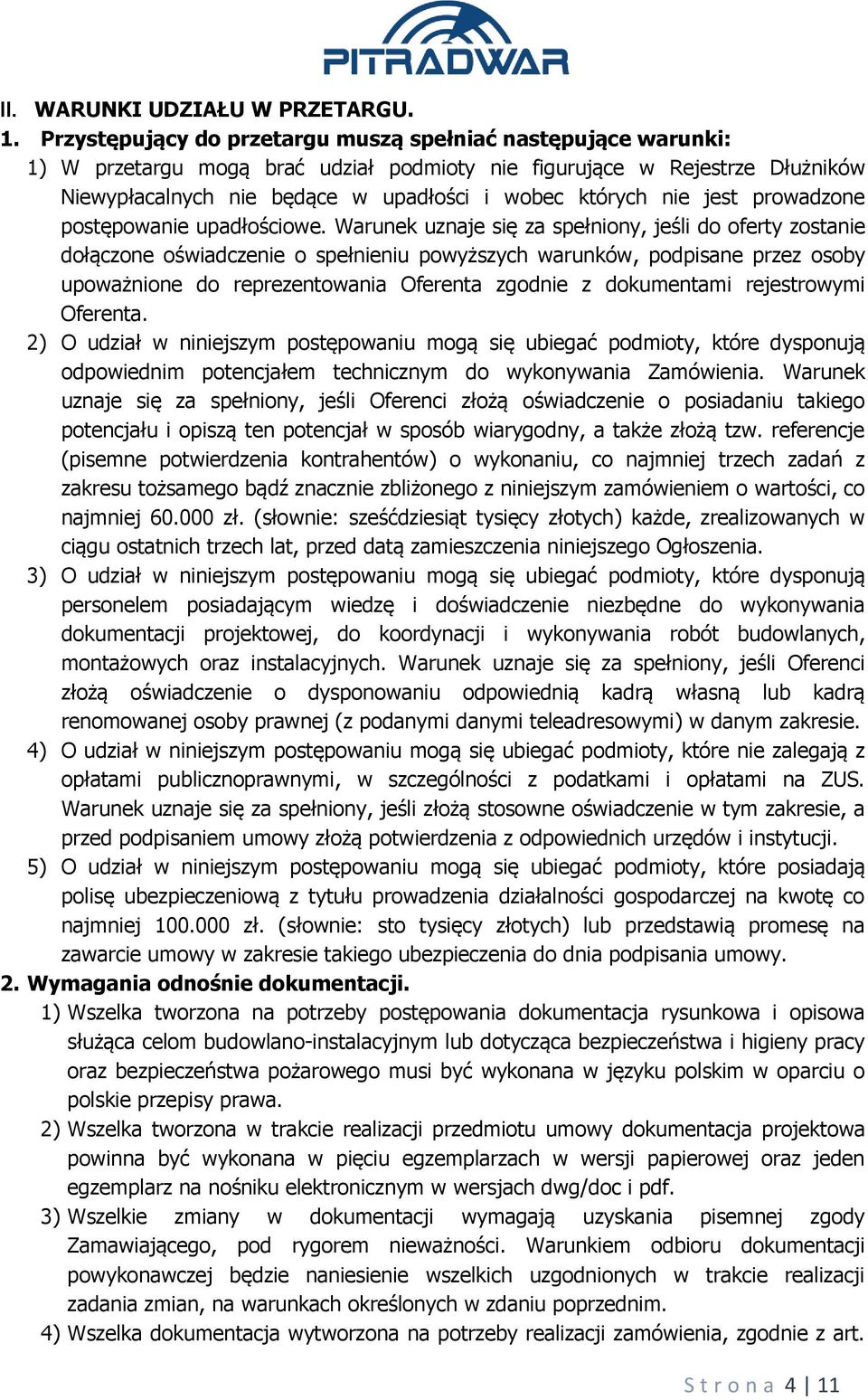 jest prowadzone postępowanie upadłościowe.
