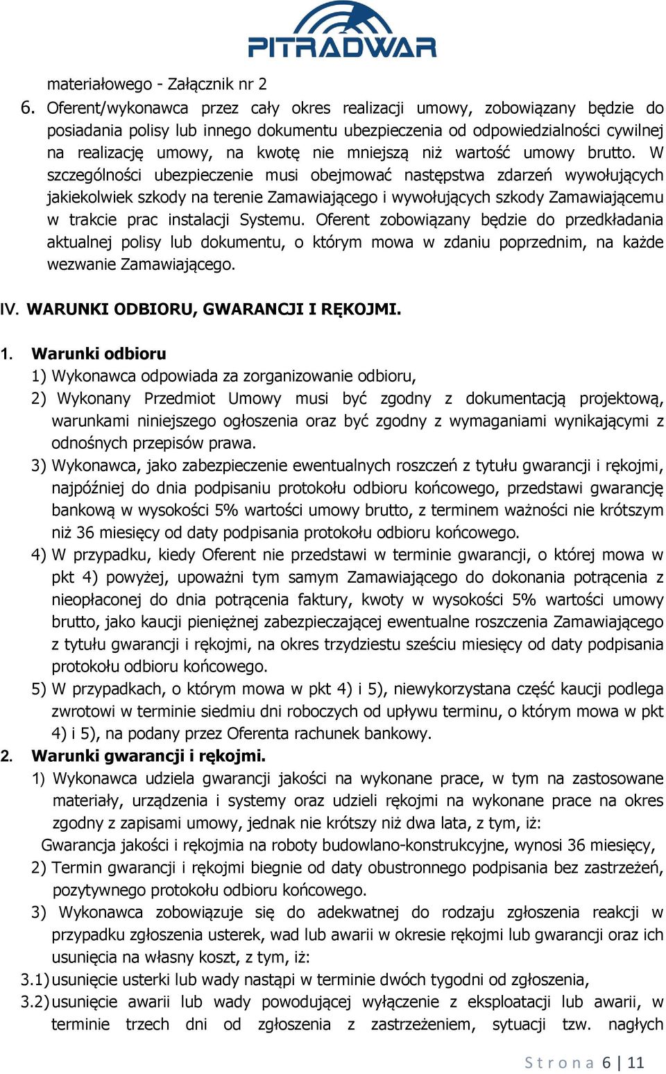 mniejszą niż wartość umowy brutto.