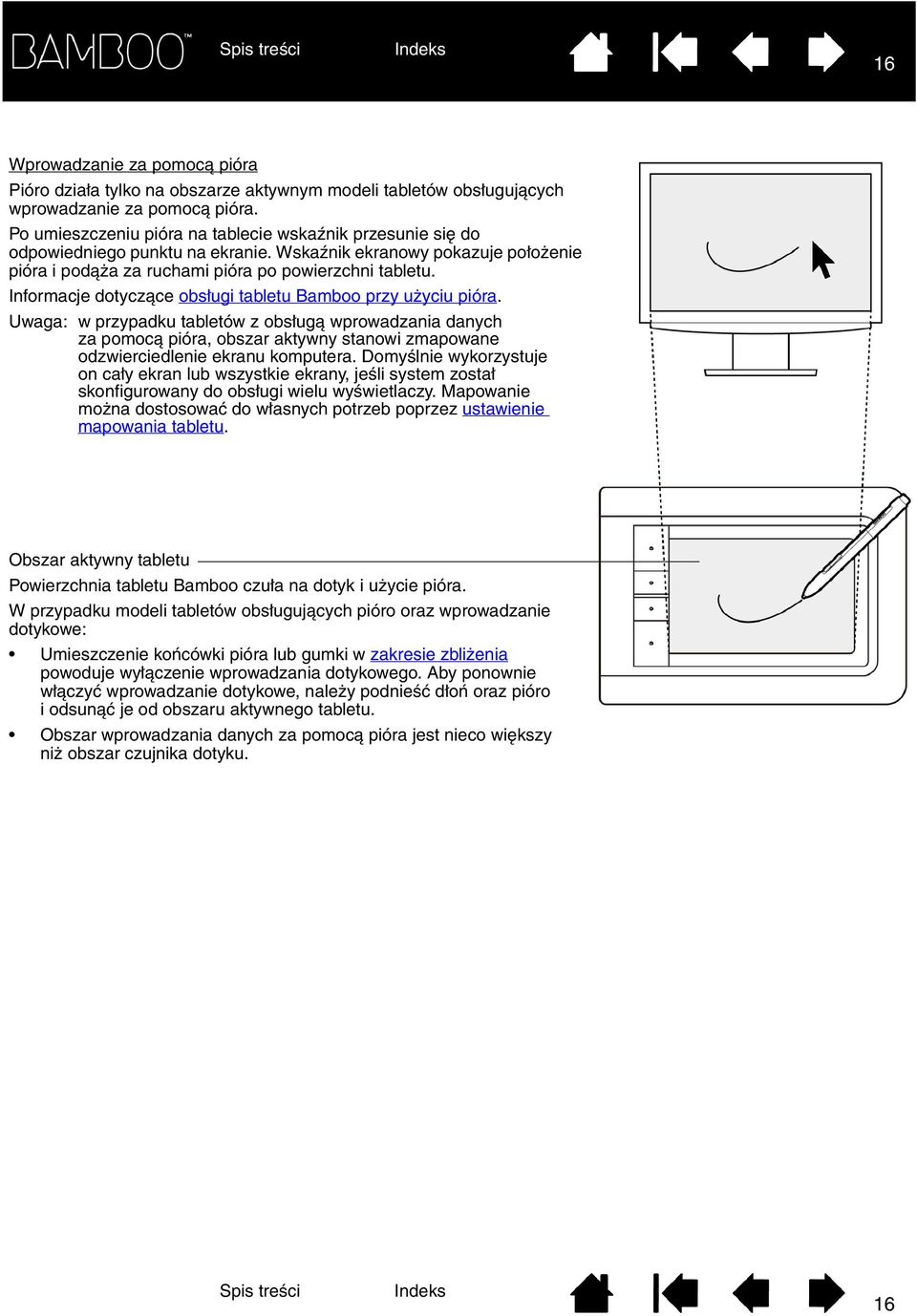 Informacje dotyczące obsługi tabletu Bamboo przy użyciu pióra.