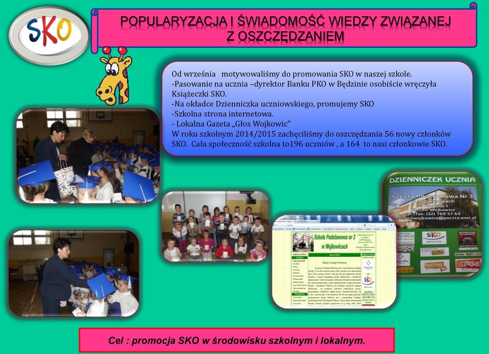 -Na okładce Dzienniczka uczniowskiego, promujemy SKO -Szkolna strona internetowa.
