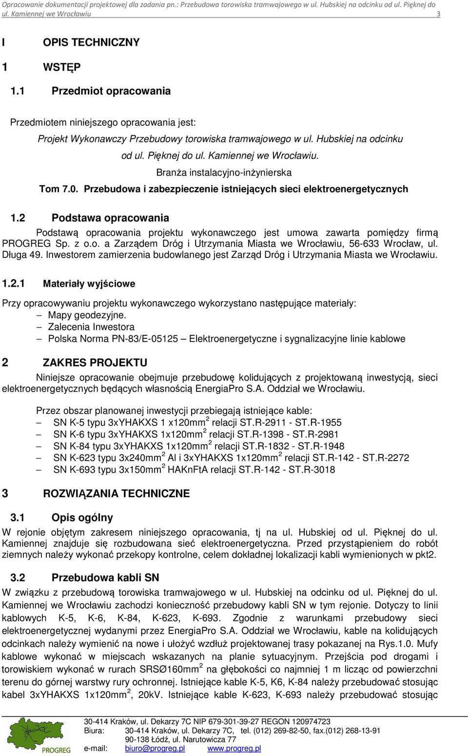 Branża instalacyjno-inżynierska Tom 7.0. Przebudowa i zabezpieczenie istniejących sieci elektroenergetycznych 1.