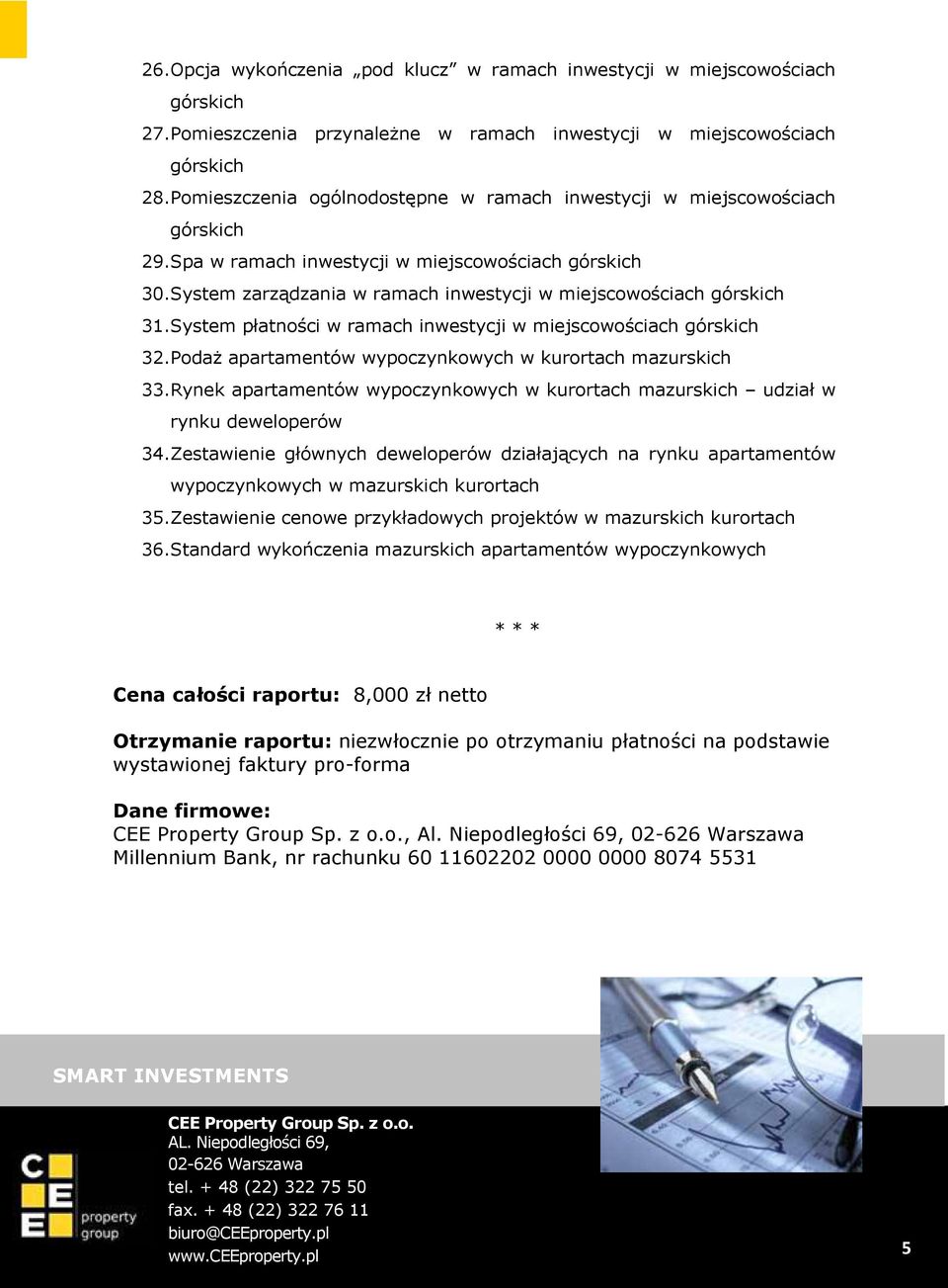 System płatności w ramach inwestycji w miejscowościach 32.Podaż apartamentów wypoczynkowych w kurortach mazurskich 33.