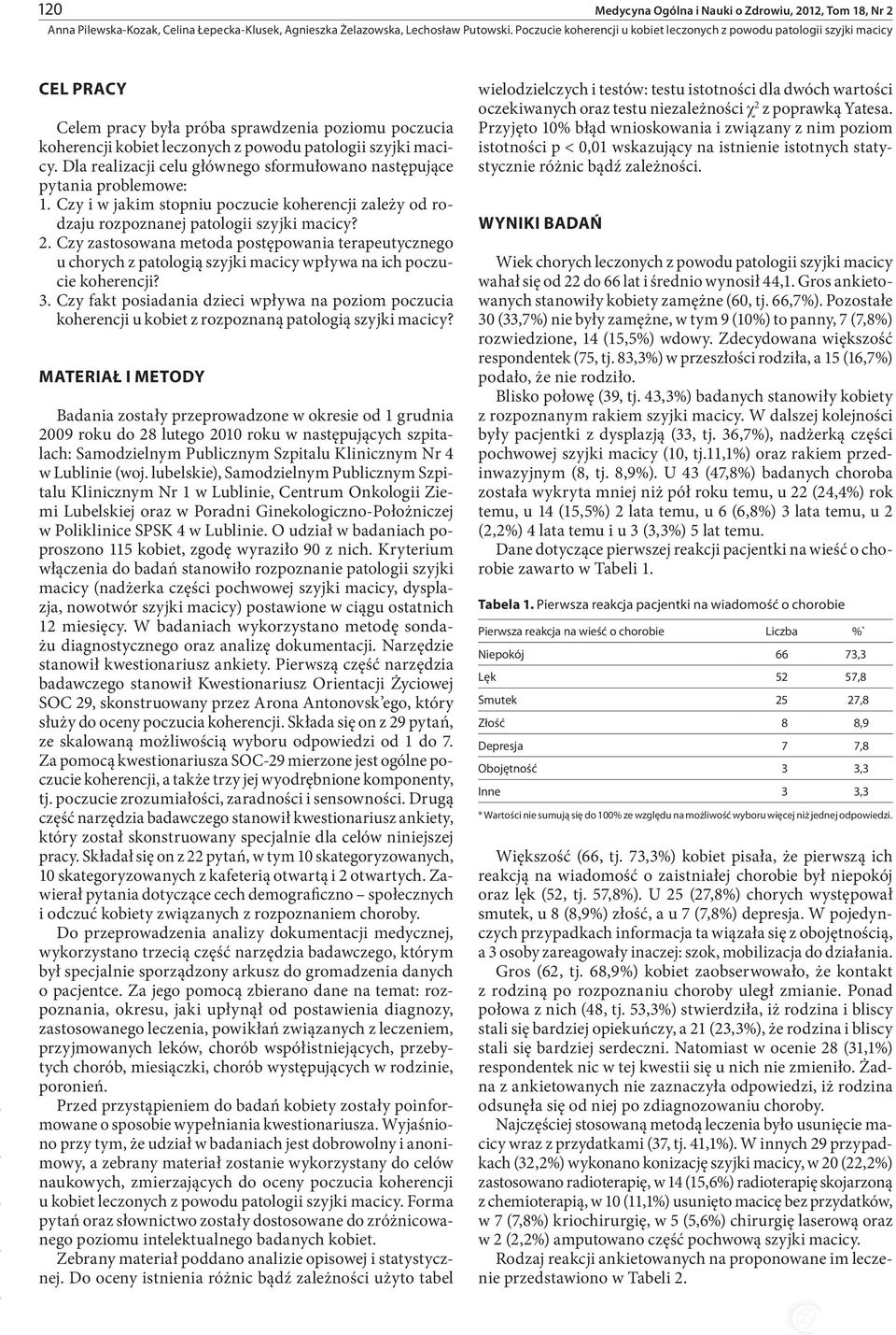 Czy zastosowana metoda postępowania terapeutycznego u chorych z patologią szyjki macicy wpływa na ich poczucie koherencji? 3.