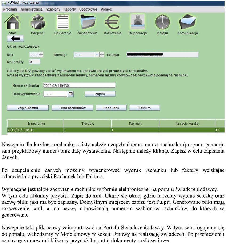 Wymagane jest także zaczytanie rachunku w formie elektronicznej na portalu świadczeniodawcy. W tym celu klikamy przycisk Zapis do xml.