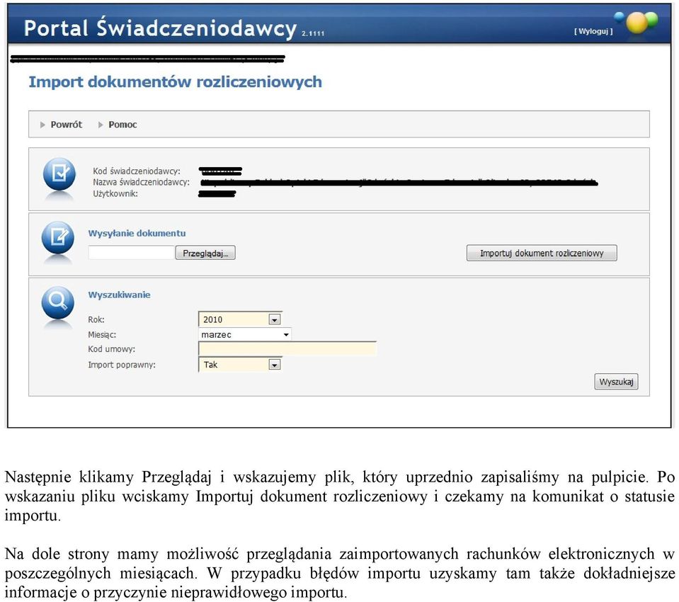 Na dole strony mamy możliwość przeglądania zaimportowanych rachunków elektronicznych w poszczególnych