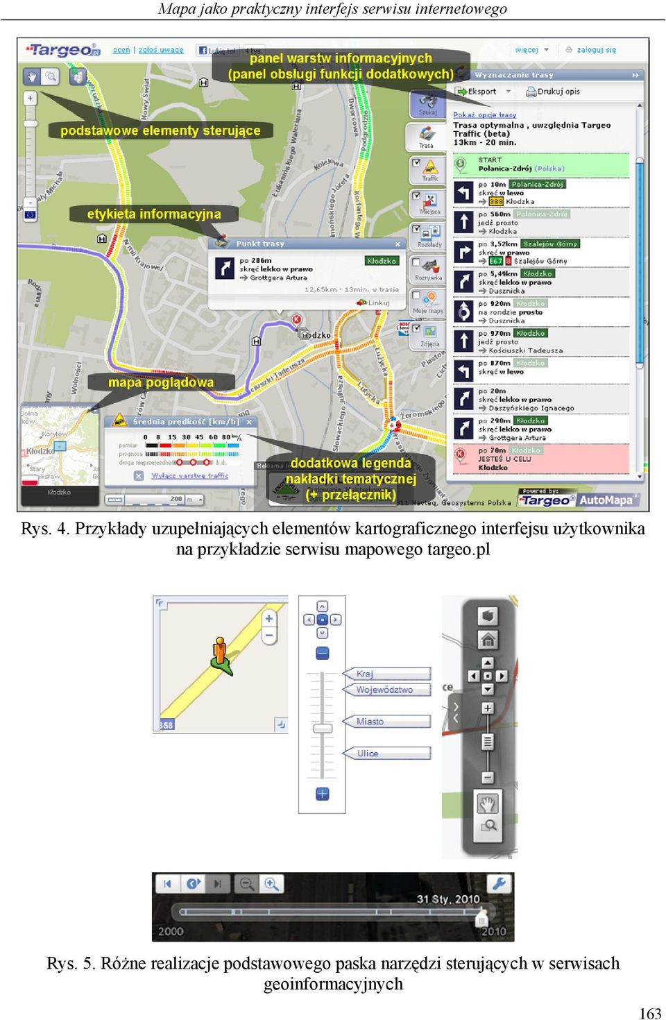 użytkownika na przykładzie serwisu mapowego targeo.pl Rys. 5.