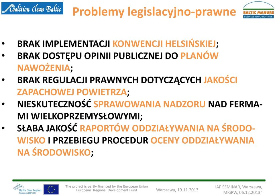 POWIETRZA; NIESKUTECZNOŚĆ SPRAWOWANIA NADZORU NAD FERMA- MI WIELKOPRZEMYSŁOWYMI; SŁABA