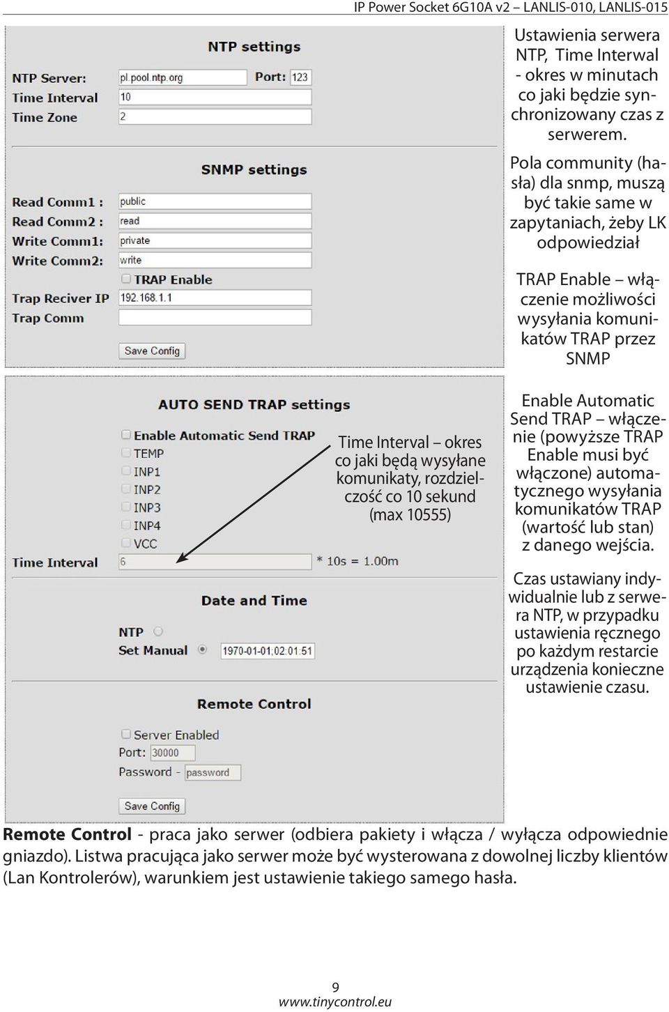 wysyłane komunikaty, rozdzielczość co 10 sekund (max 10555) Enable Automatic Send TRAP włączenie (powyższe TRAP Enable musi być włączone) automatycznego wysyłania komunikatów TRAP (wartość lub stan)