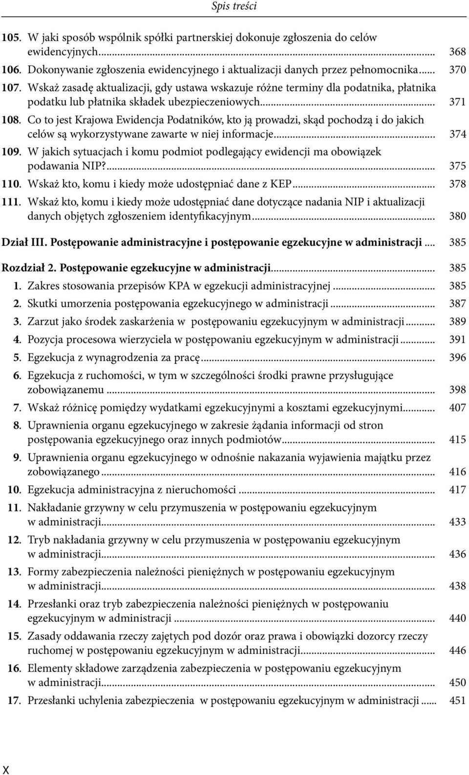 Co to jest Krajowa Ewidencja Podatników, kto ją prowadzi, skąd pochodzą i do jakich celów są wykorzystywane zawarte w niej informacje... 374 109.