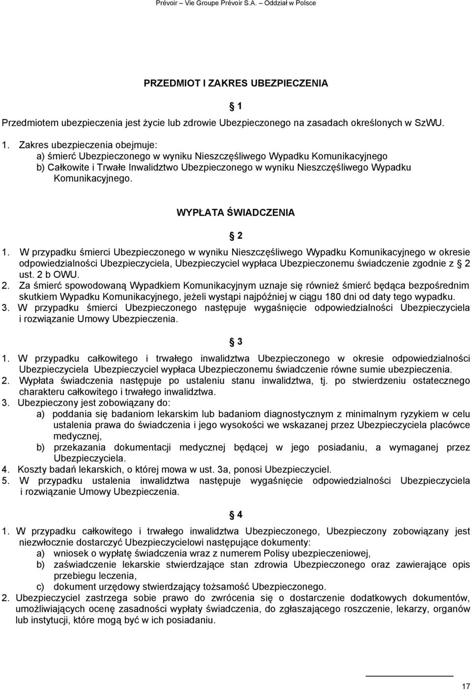 Komunikacyjnego. 1 WYPŁATA ŚWIADCZENIA 2 1.