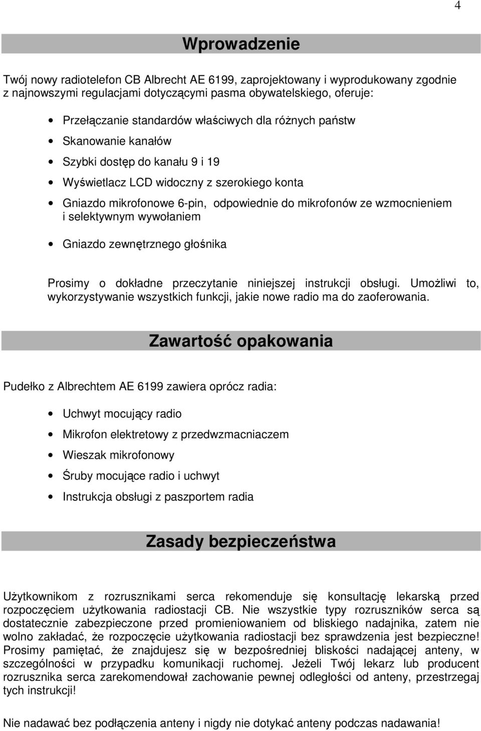 selektywnym wywołaniem Gniazdo zewnętrznego głośnika Prosimy o dokładne przeczytanie niniejszej instrukcji obsługi.