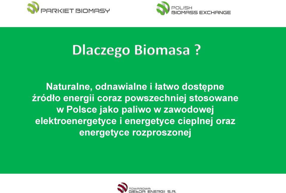 energii coraz powszechniej stosowane w Polsce jako