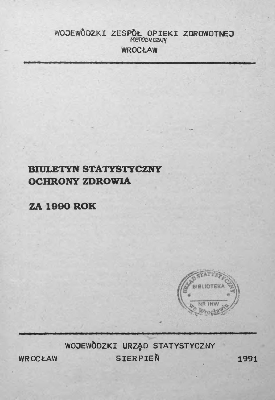 STATYSTYCZNY OCHRONY ZDROWIA ZA 1990