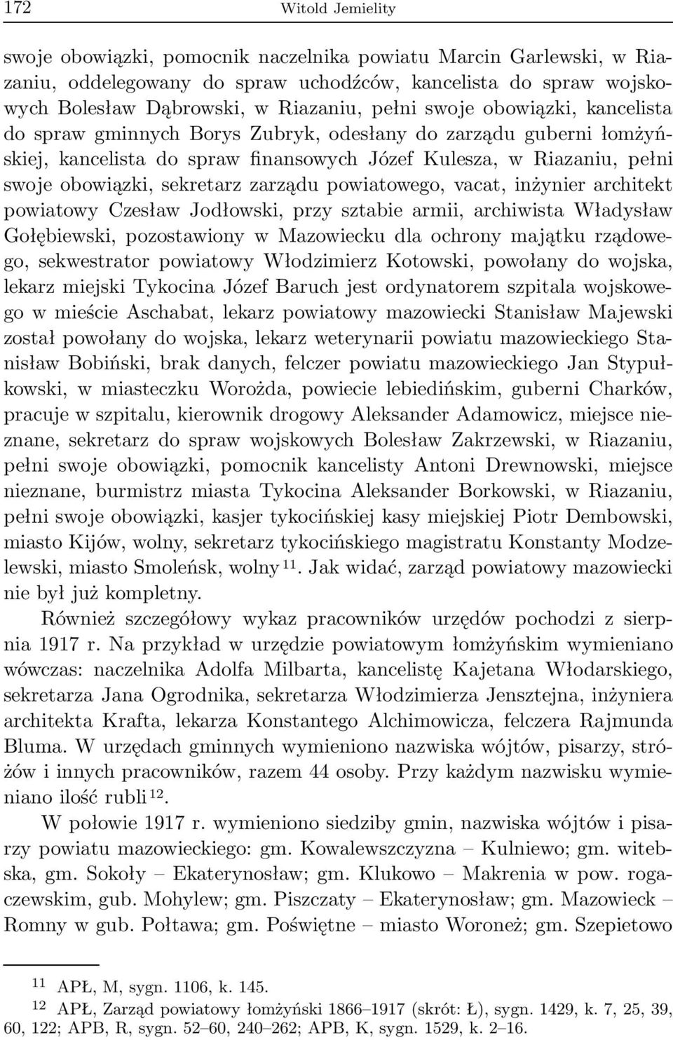 zarządu powiatowego, vacat, inżynier architekt powiatowy Czesław Jodłowski, przy sztabie armii, archiwista Władysław Gołębiewski, pozostawiony w Mazowiecku dla ochrony majątku rządowego, sekwestrator