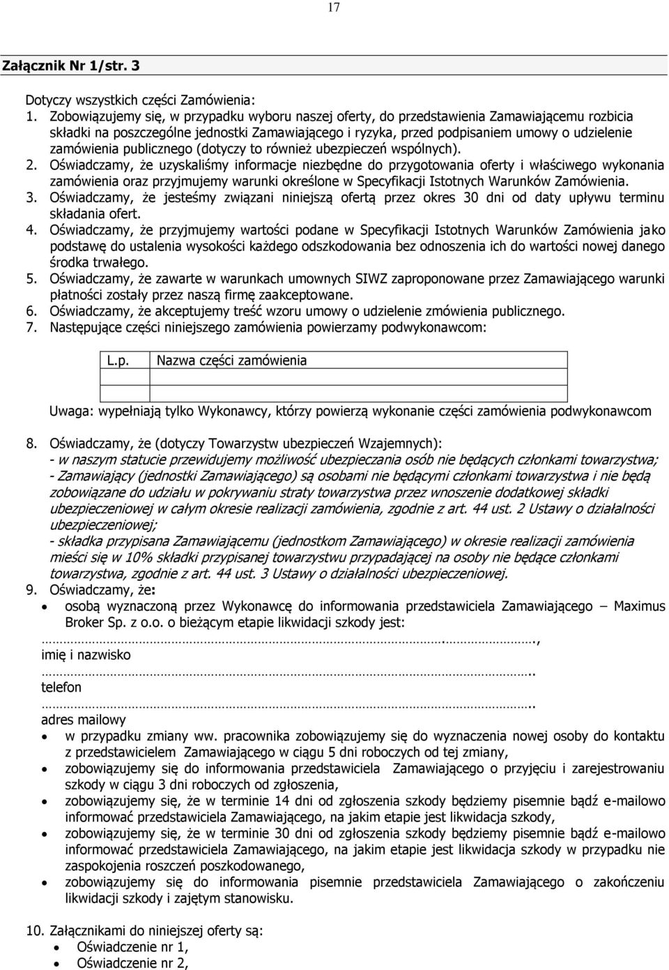 publicznego (dotyczy to również ubezpieczeń wspólnych). 2.