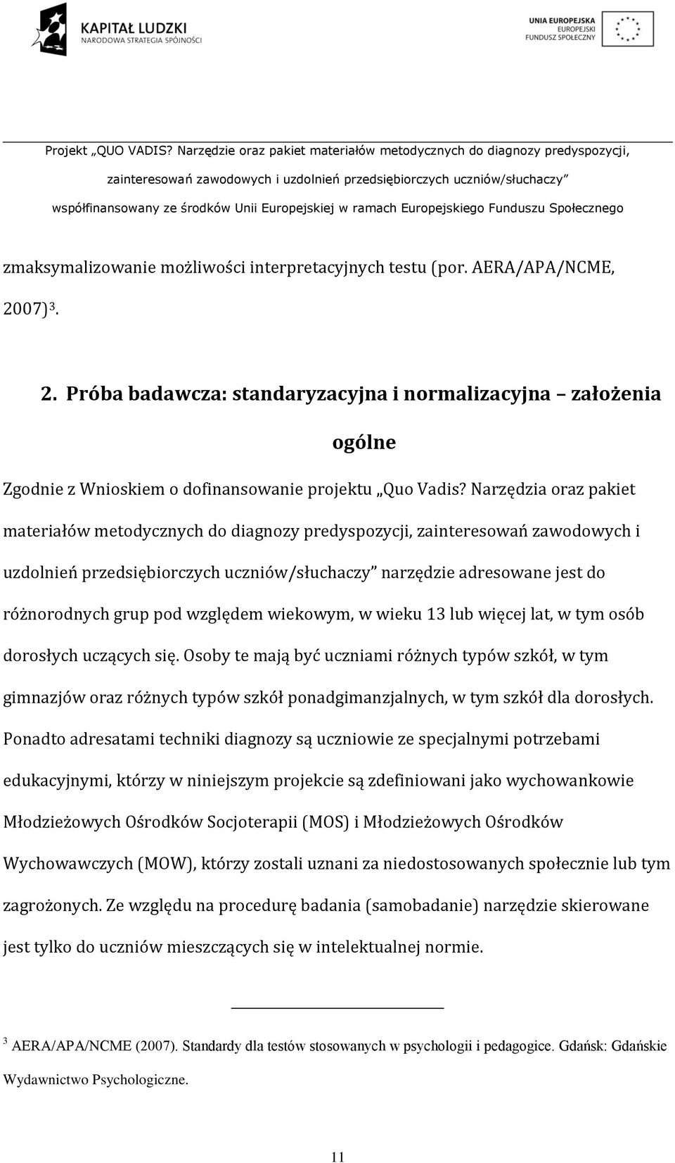 względem wiekowym, w wieku 13 lub więcej lat, w tym osób dorosłych uczących się.