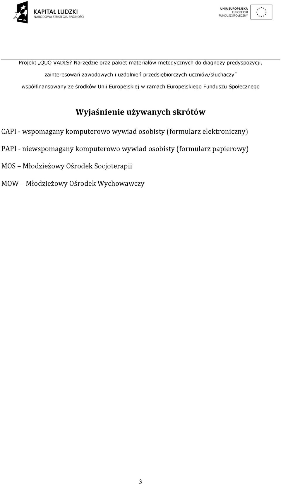 niewspomagany komputerowo wywiad osobisty (formularz