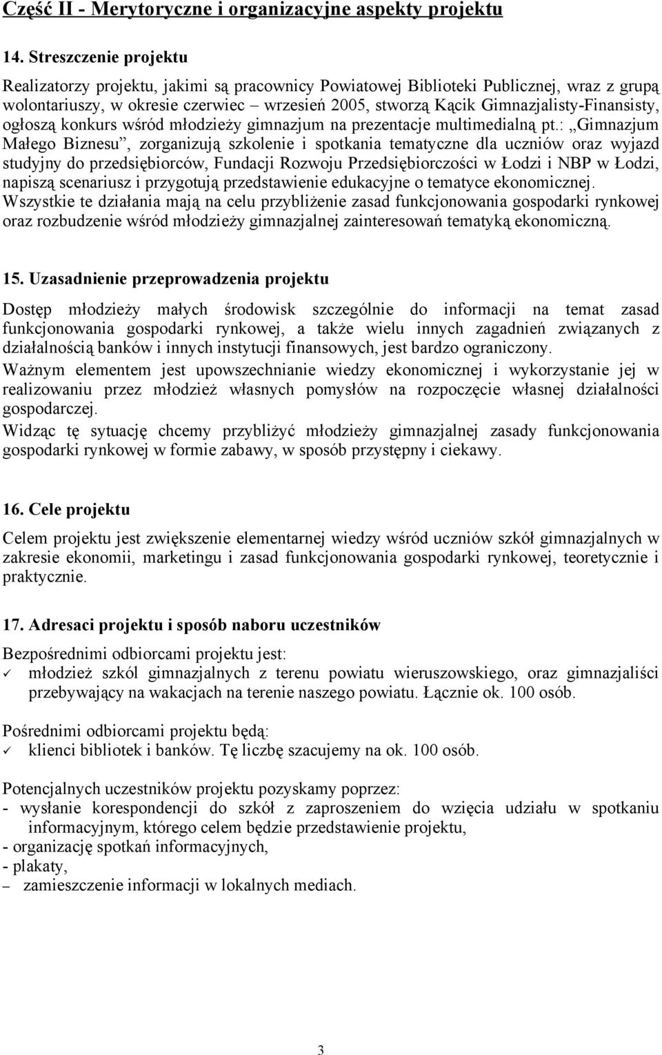 Gimnazjalisty-Finansisty, ogłoszą konkurs wśród młodzieży gimnazjum na prezentacje multimedialną pt.