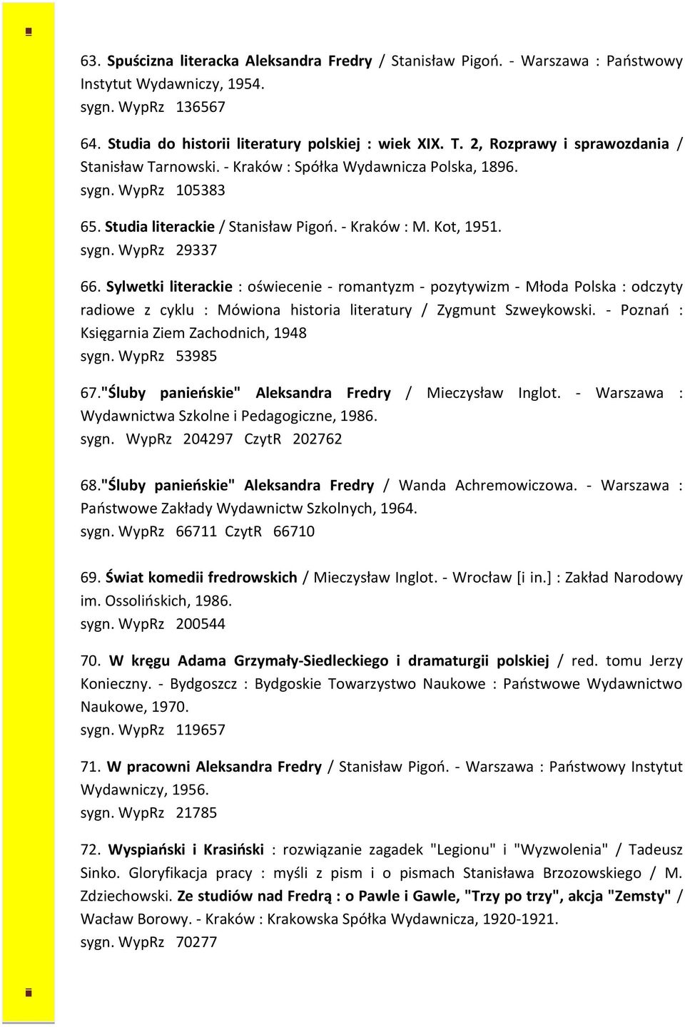 Sylwetki literackie : oświecenie - romantyzm - pozytywizm - Młoda Polska : odczyty radiowe z cyklu : Mówiona historia literatury / Zygmunt Szweykowski.