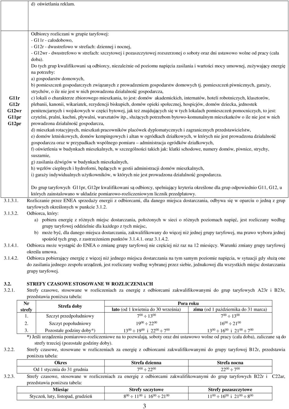 pozaszczytowej rozszerzonej o soboty oraz dni ustawowo wolne od pracy (cała doba).