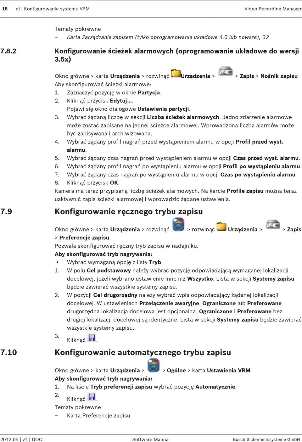 .. Pojawi się okno dialogowe Ustawienia partycji. 3. Wybrać żądaną liczbę w sekcji Liczba ścieżek alarmowych. Jedno zdarzenie alarmowe może zostać zapisane na jednej ścieżce alarmowej.