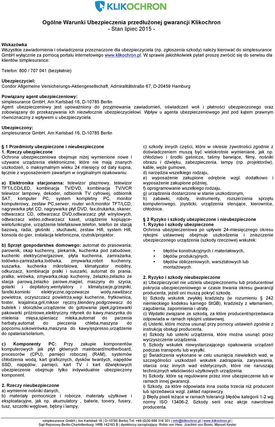 surance GmbH wyłącznie za pomocą portalu internetowego www.klikochron.pl.