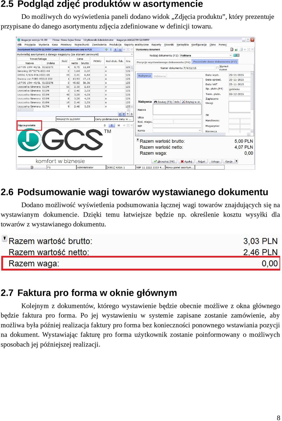 określenie kosztu wysyłki dla towarów z wystawianego dokumentu. 2.