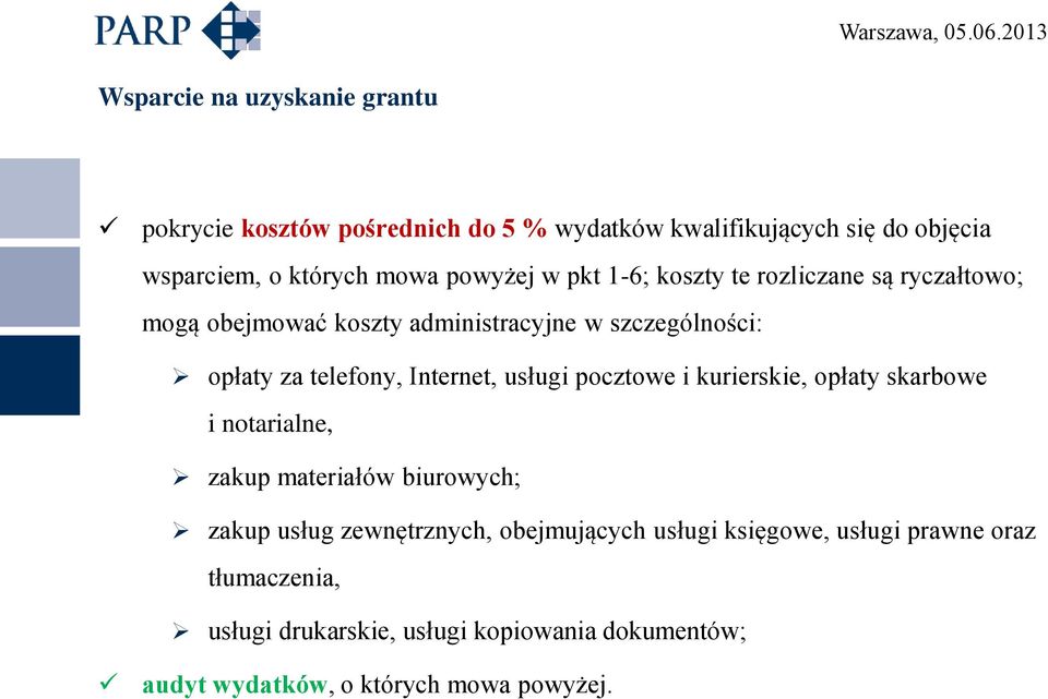 pocztowe i kurierskie, opłaty skarbowe i notarialne, zakup materiałów biurowych; zakup usług zewnętrznych, obejmujących usługi