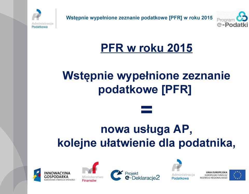 podatkowe [PFR] = nowa