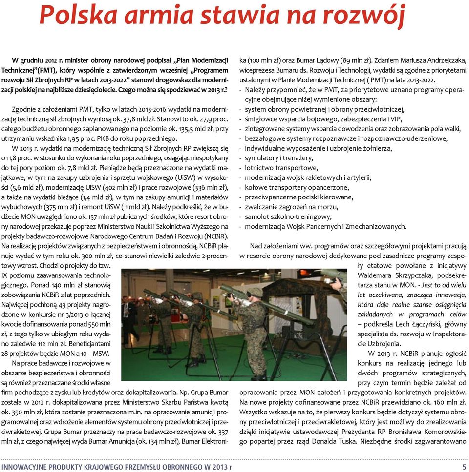 modernizacji polskiej na najbliższe dziesięciolecie. Czego można się spodziewać w 2013 r.