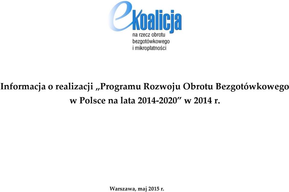 Bezgotówkowego w Polsce na