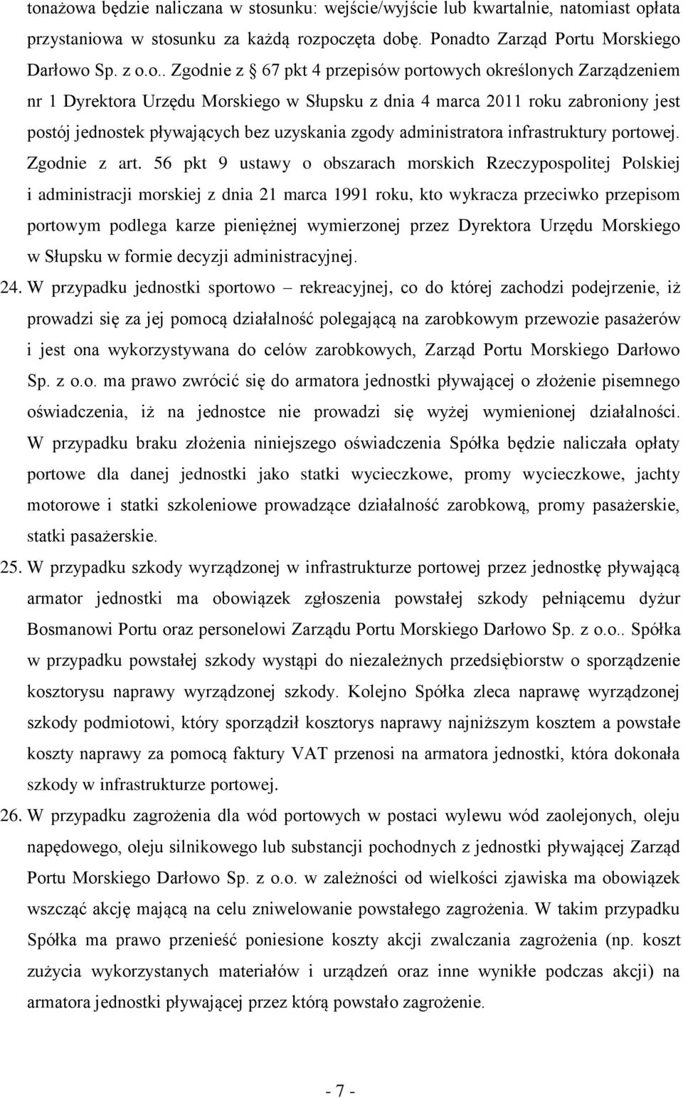 administratora infrastruktury portowej. Zgodnie z art.