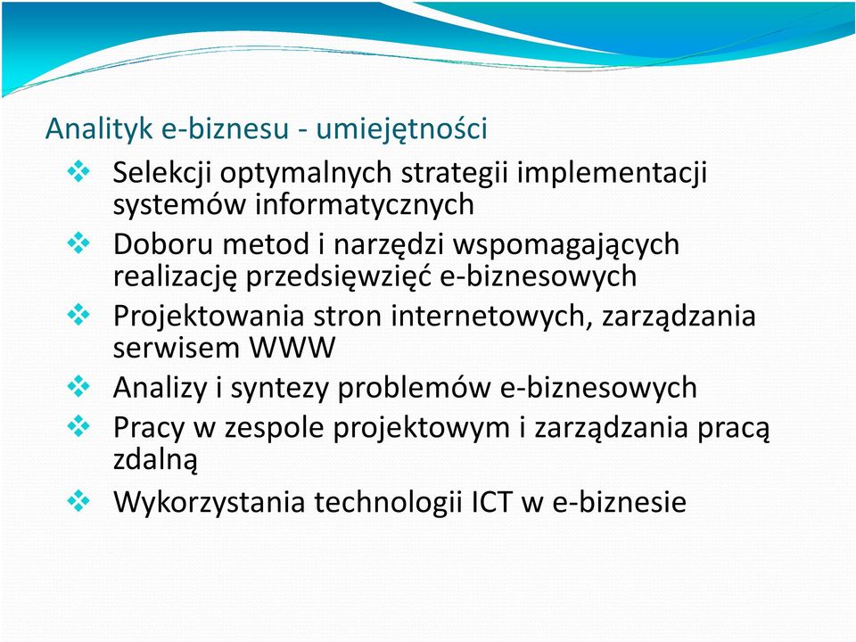 Projektowania stron internetowych, zarządzania serwisem WWW Analizy i syntezy problemów