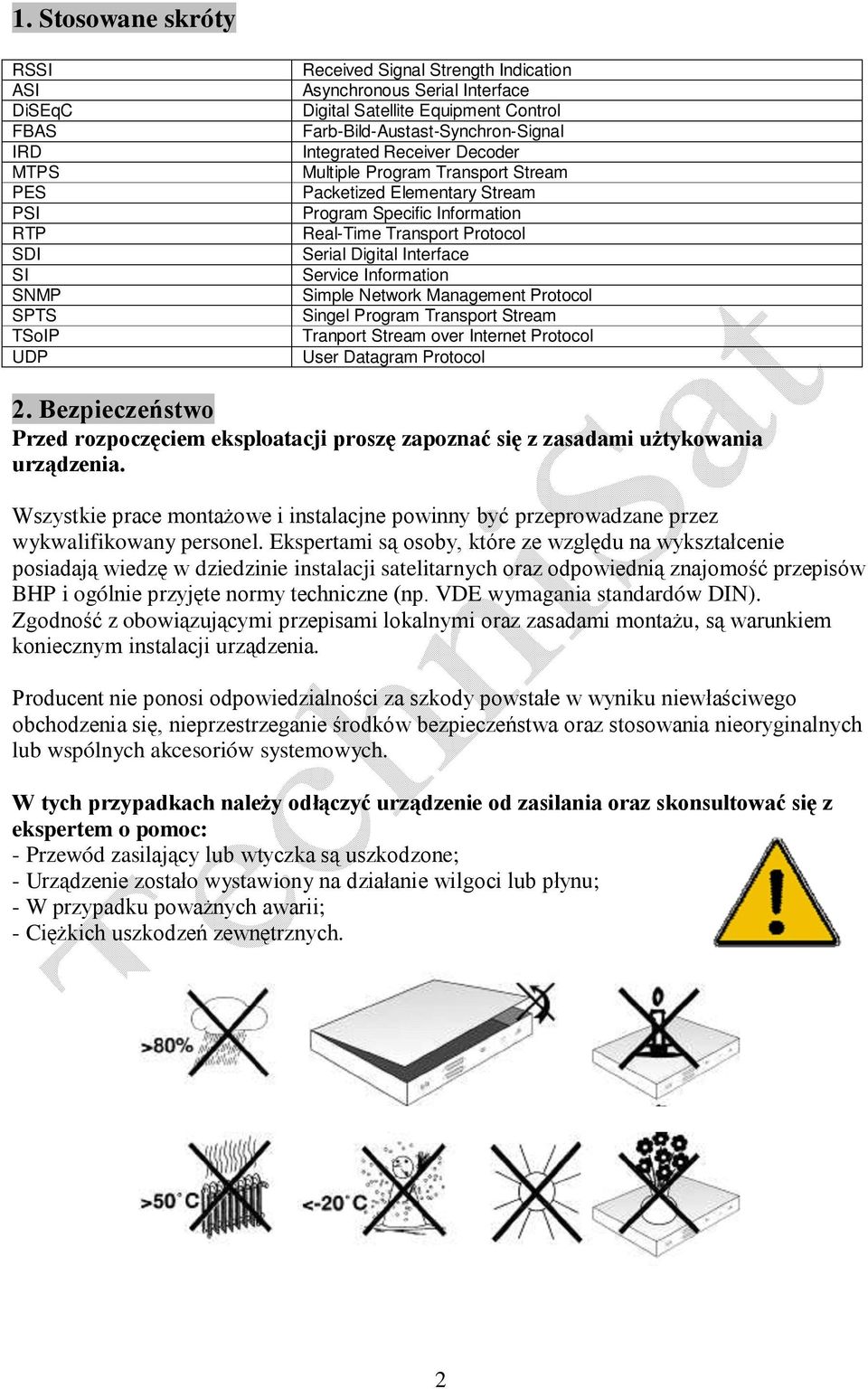 Interface Service Information Simple Network Management Protocol Singel Program Transport Stream Tranport Stream over Internet Protocol User Datagram Protocol 2.