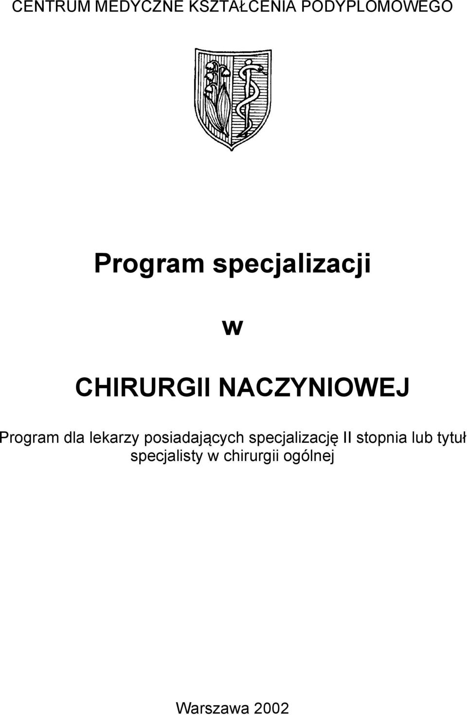 lekarzy posiadających specjalizację II stopnia lub