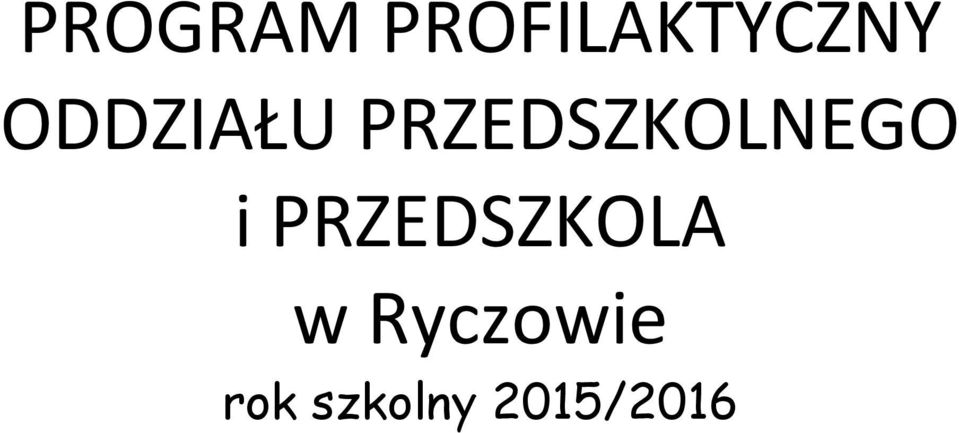 i PRZEDSZKOLA w