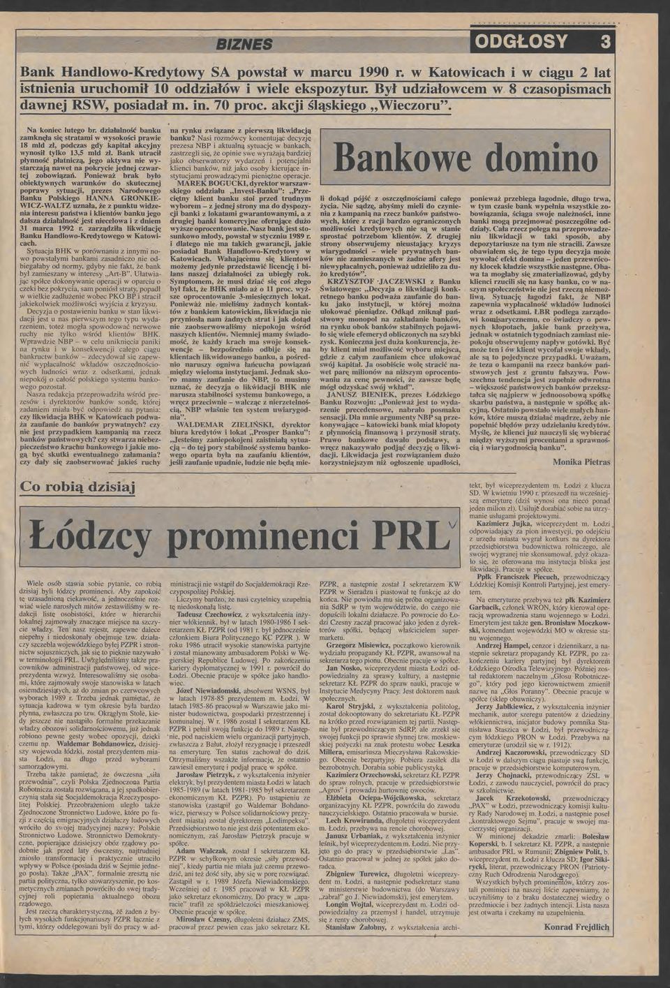 jgo aktywa ni wystarczają nawt na pokryci jdnj czwartj zobowiązań Poniważ brak było obiktywnych warunków do skutcznj poprawy sytuacji, przs Narodowgo Banku Polskigo HANNA GRONKIEWICZWALTZ uznała, ż z
