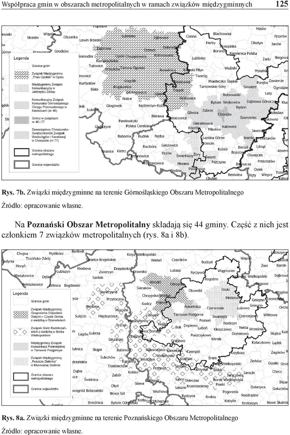 Metropolitalny składają się 44 gminy.