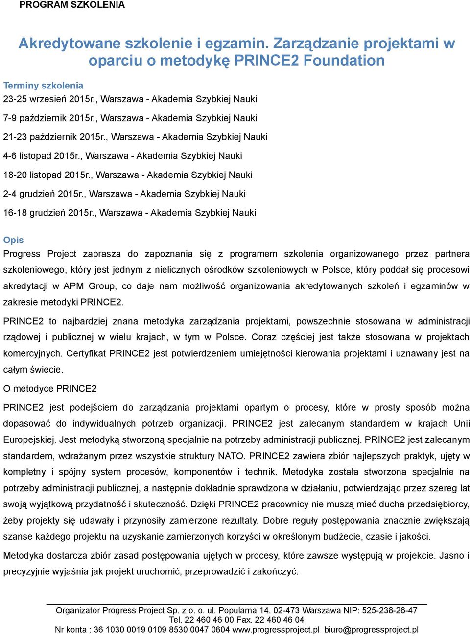 , Warszawa - Akademia Szybkiej Nauki 2-4 grudzień 2015r., Warszawa - Akademia Szybkiej Nauki 16-18 grudzień 2015r.