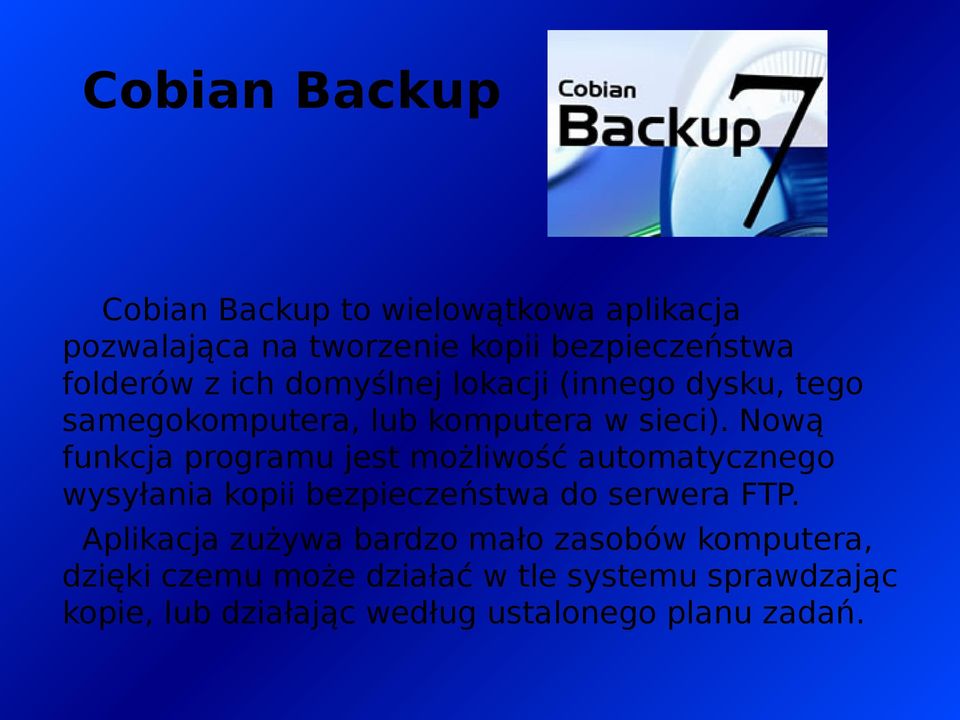 Nową funkcja programu jest możliwość automatycznego wysyłania kopii bezpieczeństwa do serwera FTP.