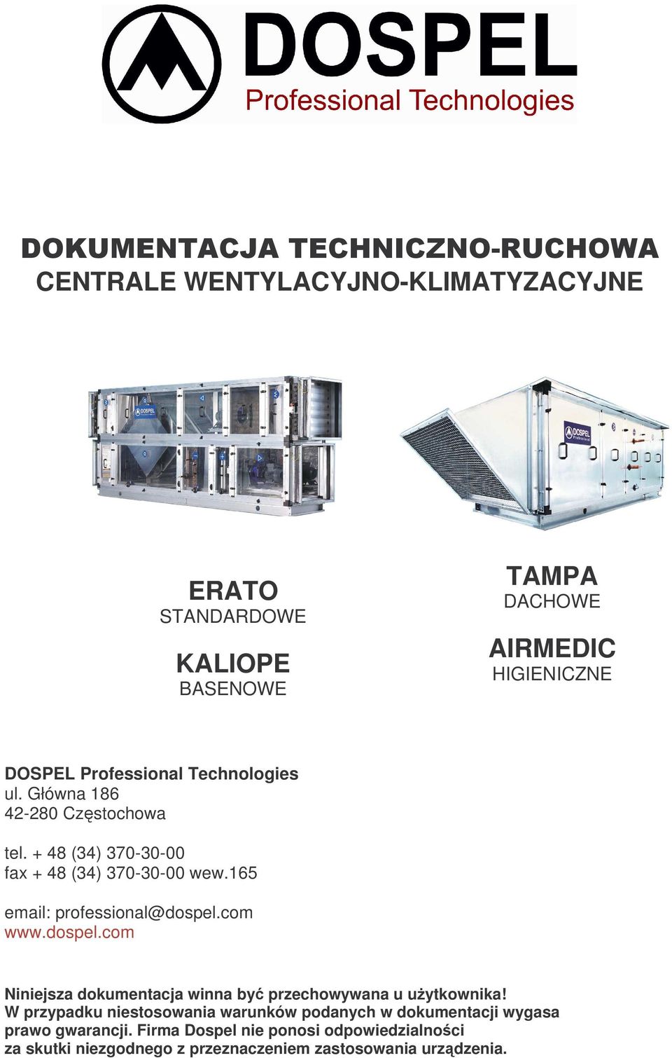 com www.dospel.com Niniejsza dokumentacja winna by przechowywana u uytkownika!