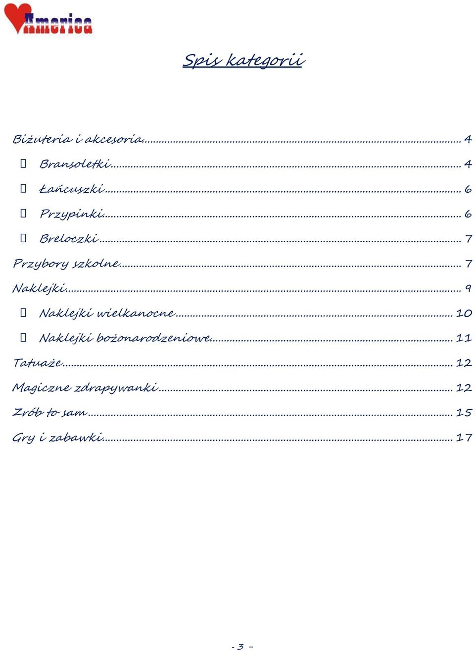 .. 9 Naklejki wielkanocne... 10 Naklejki bożonarodzeniowe... 11 Tatuaże.