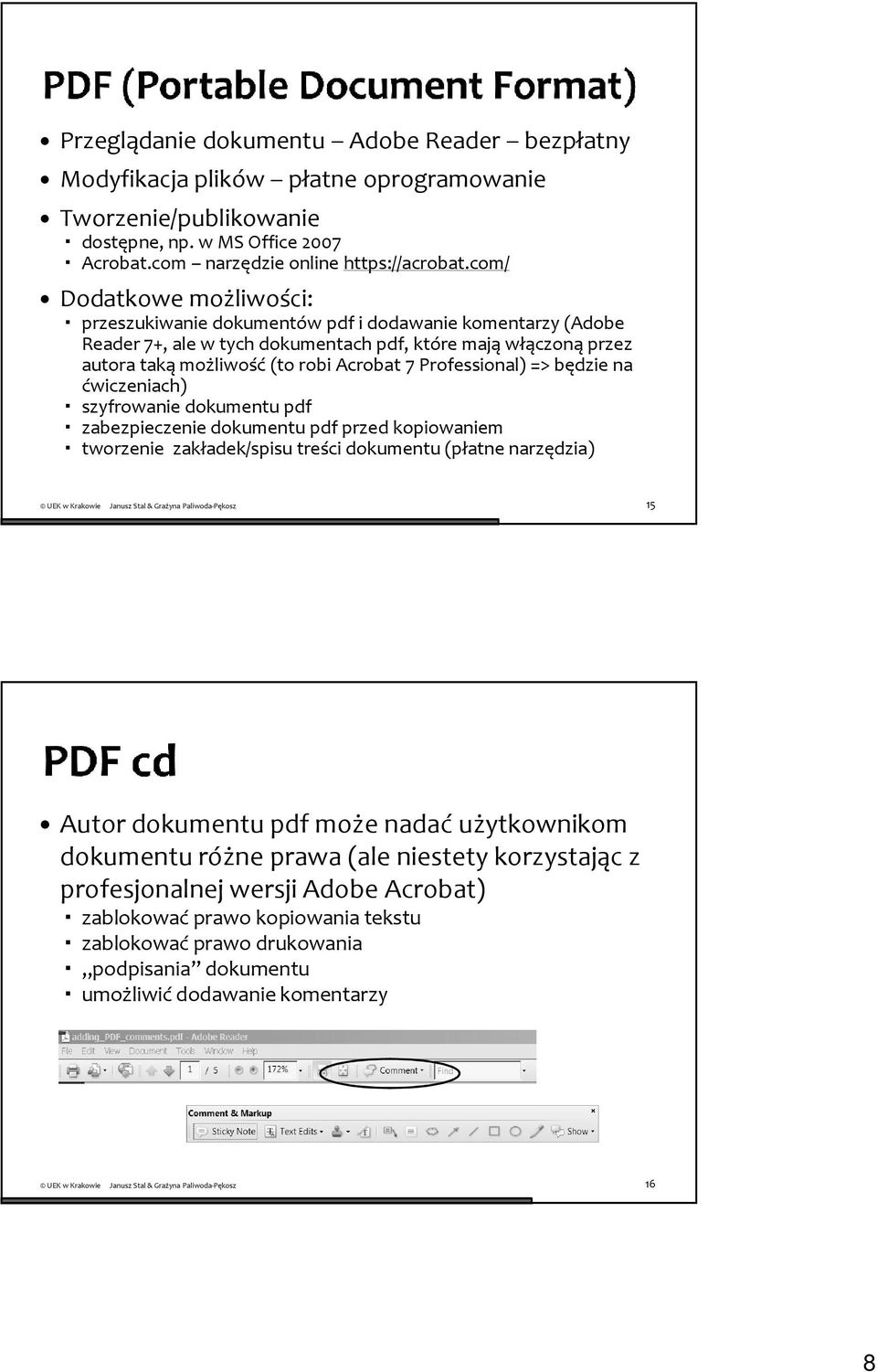 Professional) => będzie na ćwiczeniach) szyfrowanie dokumentu pdf zabezpieczenie dokumentu pdf przed kopiowaniem tworzenie zakładek/spisu treści dokumentu (płatne narzędzia) 15 Autor dokumentu